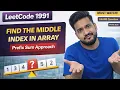 Leetcode 1991 Find the Middle Index in Array Java Pattern 4 Prefix Sum