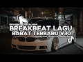 DJ TIKTOK TERBARU 2025! DJ BREAKBEAT LAGU BARAT TERBARU 2025 V