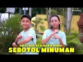 Download Lagu SEBOTOL MINUMAN  | |  COVER BY ZAKY SAPUTRA VS ZASKIA WINDA