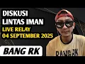 Download Lagu BANG RK ‼️ DISKUSI \u0026 TANYA JAWAB LINTAS IMAN  - LIVE RELAY 04 SEPTEMBER 2025