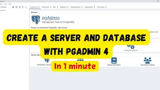 How to Create a Server and Database in pgAdmin 4 Step by Step