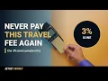 How to Never Pay a Foreign Transaction Fee Again