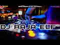 Lagu BAGAIMANA KALAU AKU TIDAK BAIK-BAIK SAJA 2021 REMIX DJ RAJA ELF™ BATAM ISLAND (Req By Fuji)