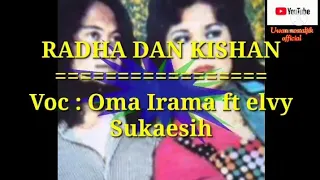 Download RADHA \u0026 KISHAN.        (original vers.audio).          Voc : Oma irama ft Elvy Sukaesih MP3