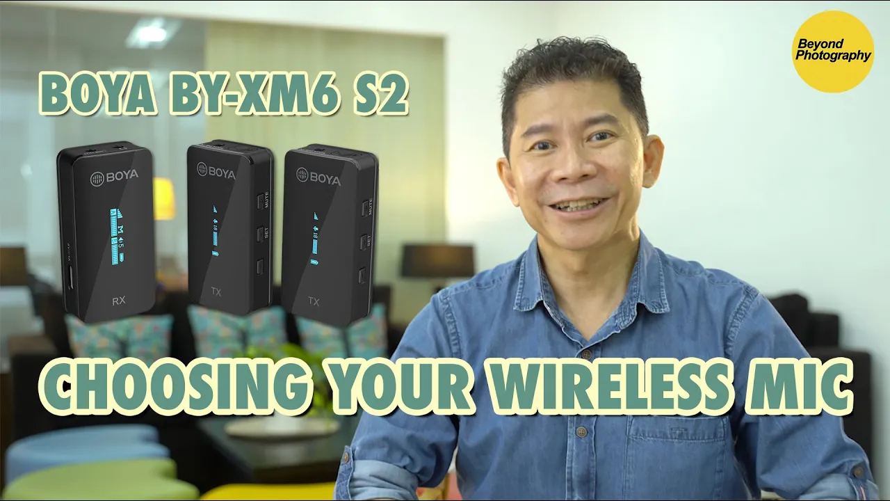 Choosing Your Wireless Mic. Introducing the Boya BY-XM6 S2 (Part 1)