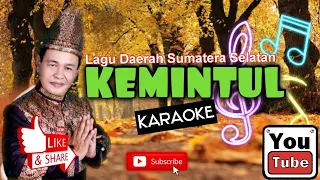 Download Kemintul karaoke || Lagu Sumatera selatan Cipt : Armadi Raga MP3