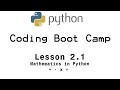 Python Boot Camp - Lesson 2 1 Mathematics in Python