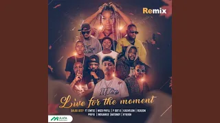 daloo deey live for the moment remix ft emtee mizo phyll p dot o reason nveigh prifix mosankie