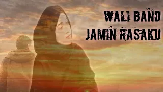 Download Wali Band - Jamin Rasaku MP3