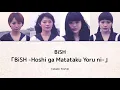 【BiSH】 BiSH -Hoshi ga Matataku Yoru ni- 【Legendado PT-BR|Color Coded】