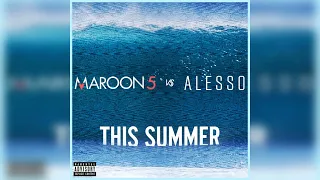 Download Maroon 5 vs. Alesso - This Summer (Extended Mix) [Interscope Records] MP3