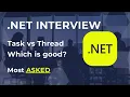 Thread vs Task in C The REAL Difference You Must Know for NET Interviews