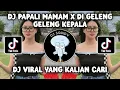 Download Lagu DJ PAPALI MAMAM X DI GELENG GELENG KEPALA - AKBAR AYU | DJ KANE SPESIAL TAHUN BARU 2024!