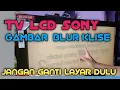 Download Lagu SERVICE TV Lcd SONY Gambar Blur/Klise || 37s400a || Aryaditservice