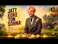 JATT KOKE TON SOHNA | New Punjabi Song 2026 | Latest Punjabi Song | A1 Studio