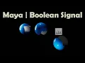 Maya Boolean Signal MASH