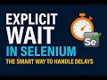 Explicit Wait in Selenium The Smart Way to Handle Delays