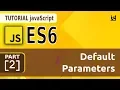 Tutorial ES6 - Default Parameters
