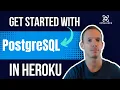 Getting Started with PostgreSQL in Heroku