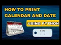 How To Print Calendar And Date Using Python