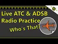 ADS-B Live ATC Radio Practice - 121 Mike