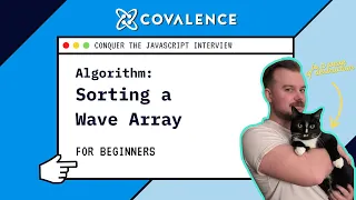Conquer the JavaScript Interview Sort a Wave Array Beginner Skill Level
