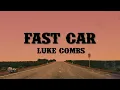 Luke Combs - Fast Car (Lyrics)