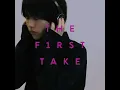Yonaga Uta - From THE FIRST TAKE