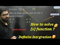Definite Integration of Greatest Integer function conceptcrafter4u