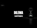 Lagu Lesti - Dilema (Lirik Lagu)