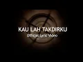 Download Lagu Kau Lah Takdirku  - Journey Of Wentya | Official Lyric Video