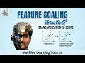Tutorial-19 What is feature scaling Standardization Telugu Machine Learning