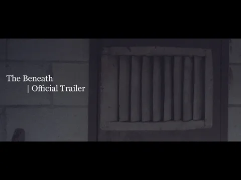 The Beneath | Official Trailer