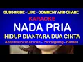 Download Lagu NADA PRIA - HIDUP DIANTARA DUA CINTA - ERVI KARINA