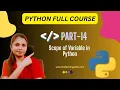 1 14 Scope of Variables in Python Python Full course 2024