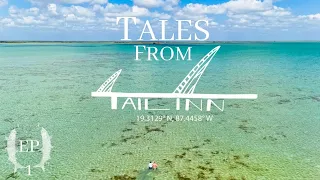 Fly Fishing For Bonefish Tarpon and Permit at a Brand New Lodge Tales from Tail Inn Episode 1