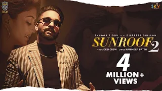Sunroof 2 (Official Video) Eknoor Sidhu Ft. Dilpreet Dhillon | Sana khan | Latest Punjabi Songs 2021