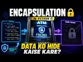 Encapsulation in Python - OOPs in Python