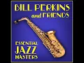 A Foggy Day - Bill Perkins, Art Pepper & Mel Lewis