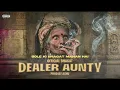DEALER AUNTY - Official Bhagat (Prod by Ashu)