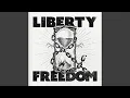 Liberty \u0026 Freedom