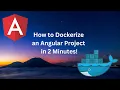 How to Dockerize an Angular Project in 2 Minutes