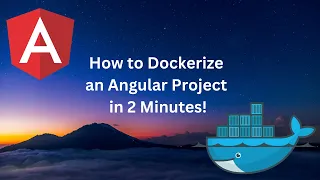 How to Dockerize an Angular Project in 2 Minutes