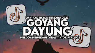 Download DJ GOYANG DAYUNG MASHUP FULL SONG MAMAN FVNDY 2023 MP3