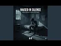 Raised In Silence