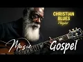 Lagu Gospel Soul Blues – The Fear of the Lord Is a Treasure | Soulful Christian Blues Worship