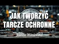 Download Lagu Jak tworzyć tarcze ochronne