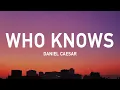 Lagu Daniel Caesar - Who Knows (Lyrics)
