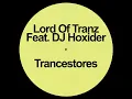 Trancestores (Remix) (feat. DJ Hoxider) - Lords Of Tranz