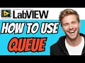 How To USE Queue In LabVIEW QUICK EASY 2026